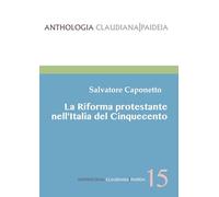 La Riforma protestante nell'Italia del Cinquecento