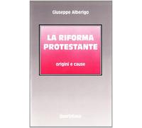 La riforma protestante. Origini e cause - 1977 - Queriniana