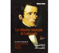La riforma teatrale di Leopardi. La stesura integrale di «Maria Antonietta», «Erminia», «Telesilla»