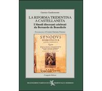 La Riforma Tridentina a Castellaneta. I sinodi diocesani celebrati da Bernardo D