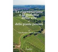 Rigenerazione E Le Malattie Della Vite E Delle Piante Perenni