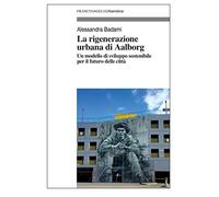La rigenerazione urbana di Aalborg