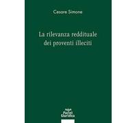 La rilevanza reddituale dei proventi illeciti