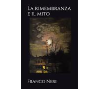 La rimembranza e il mito