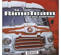 La Rimeteam - Fais Tourner (Les Mixes)