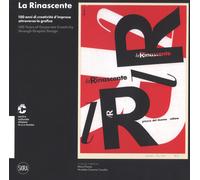 La Rinascente. 100 anni di creatività d'impresa attraverso la grafica. Edi...