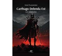 La rinascita. Carthago delenda est