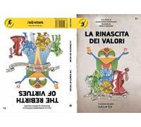 La rinascita dei valori. The rebirth of virtues. Ediz. illustrata