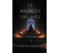 La Rinascita del Male 1: Thriller
