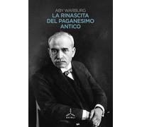 Libri Aby Warburg - La Rinascita Del Paganesimo Antico