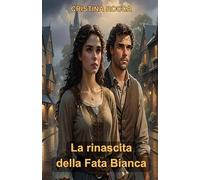 La Rinascita della Fata Bianca