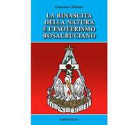 La rinascita della natura e l'esoterismo rosacruciano