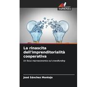 La rinascita dell'imprenditorialità cooperativa: Un focus macroeconomico sul crowdfunding