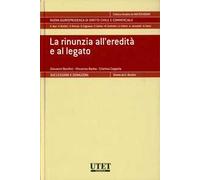 La rinunzia all'eredità e al legato