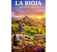 LA RIOJA 2026 REISEFÜHRER