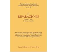 La riparazione dentro e fuori la stanza di analisi - Lupinacci Maria Adela...