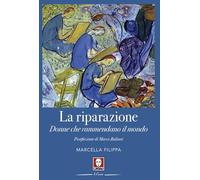 La riparazione. Donne che rammendano il mondo