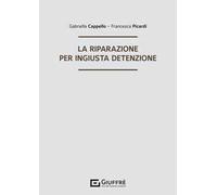 La riparazione per ingiusta detenzione