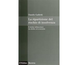 La ripartizione del rischio di insolvenza. Il diritto fallimentare tra diritto ed economia
