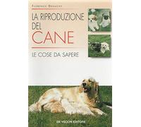 La riproduzione del cane. Le cose da sapere