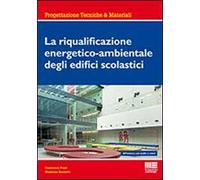 La riqualificazione energetico-ambientale degli edifici scolastici