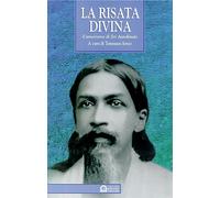 La risata divina. L'umorismo di Sri Aurobindo