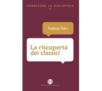 La riscoperta dei classici