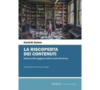 La riscoperta dei contenuti. Educare alla saggezza nelle scuole d’America