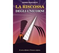 La riscossa degli unicorni