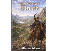 La riscossa di Elnath: Queeral saga fantasy