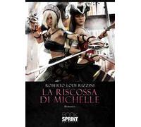 La riscossa di Michelle