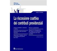 La riscossione coattiva dei contributi previdenziali
