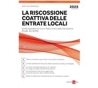 LA RISCOSSIONE COATTIVA DELLE ENTRATE LOCALI