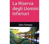 La Riserva degli Uomini Inferiori