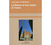 La risiera di San Sabba di Trieste