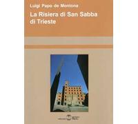 La risiera di San Sabba di Trieste
