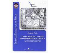 La risoluzione di prove di competenza matematica. Analisi dei risultati italiani nell'indagine OCSE (Pisa, 2003)
