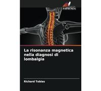 La risonanza magnetica nella diagnosi di lombalgia
