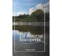 La Risorsa Riscoperta: "Riscopri l'identità che il cielo ha progettato per te"