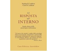 La risposta dall'interno. Studio clinico dell'ipnoterapia ericksoniana