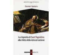 La risposta di Sant'Agostino alla sfida della reincarnazione