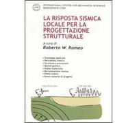 La risposta sismica locale per la progettazione strutturale. Ediz. illustrata