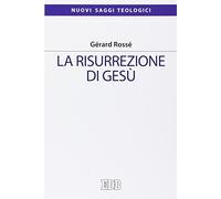 La risurrezione di Gesù