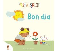 La Rita i el Sr. Os - Bon dia!: Llibre amb mecanismes per lliscar, girar i somiar