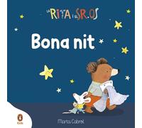 La Rita i el Sr. Os - Bona nit!: Llibre amb mecanismes per lliscar, girar i somiar