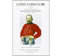 La ritirata di Garibaldi da Roma nel 1849