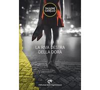 La riva destra della Dora