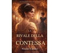 La rivale della contessa: Una storia d'amore lesbica in stile Regency