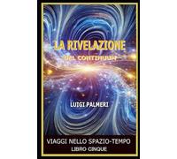 LA RIVELAZIONE DEL CONTINUUM: 5