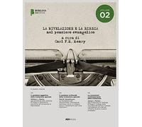 La rivelazione e la Bibbia nel pensiero evangelico. Vol. 2